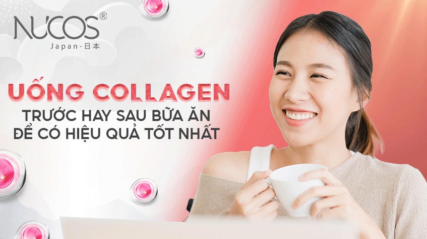 Uống Collagen trước hay sau bữa ăn để có hiệu quả tốt nhất