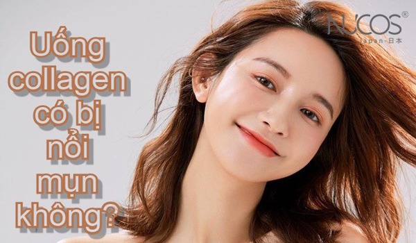 Uống Collagen có bị nổi mụn không? Có nóng không? 